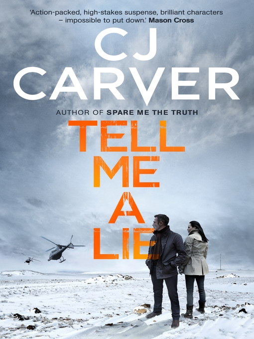 Title details for Tell Me a Lie by CJ Carver - Available